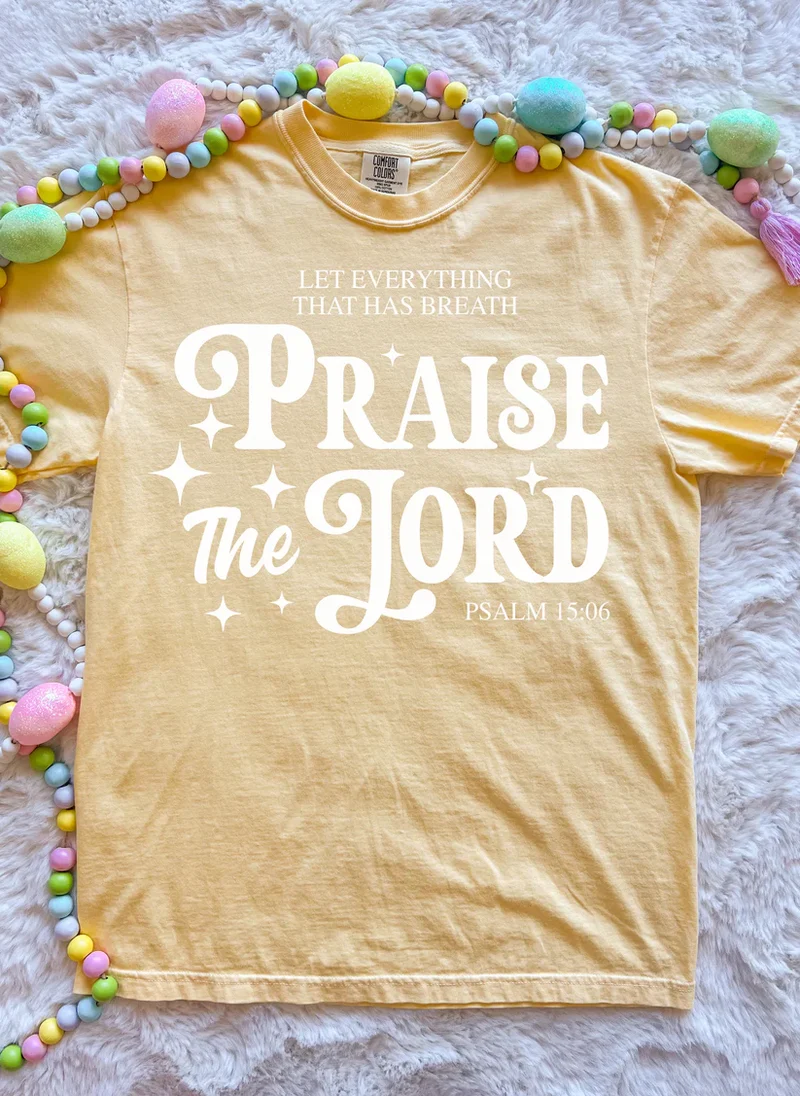 Praise The Lord Tee
