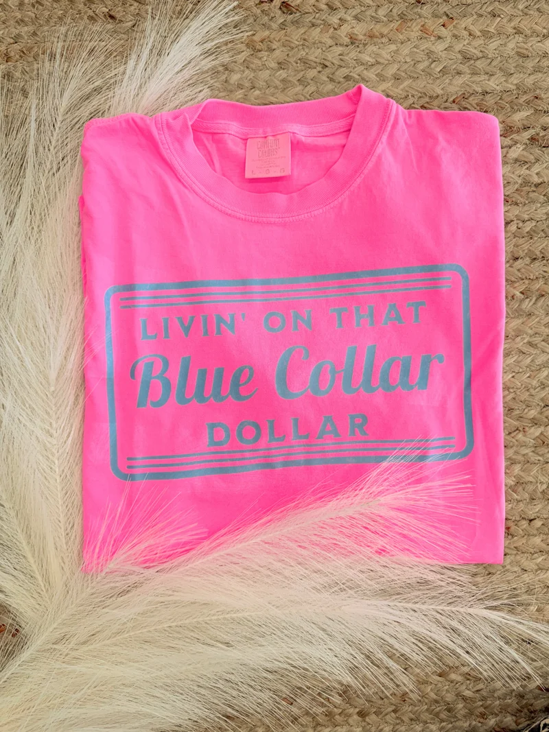 Blue Collar Dollar Tee