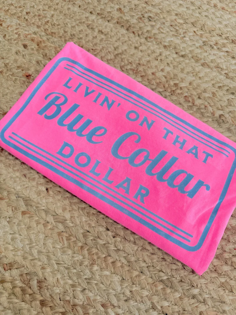 Blue Collar Dollar Tee